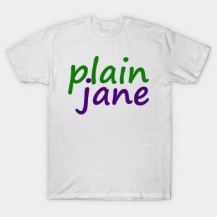 Plain Jane No 2 T-Shirt